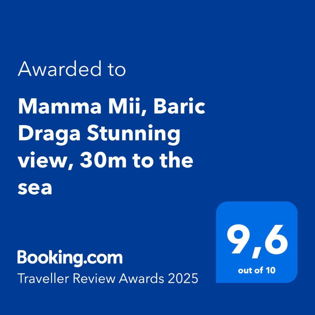 Mamma Mii, Baric Draga Stunning View, 30M To The Sea Apartment ภายนอก รูปภาพ