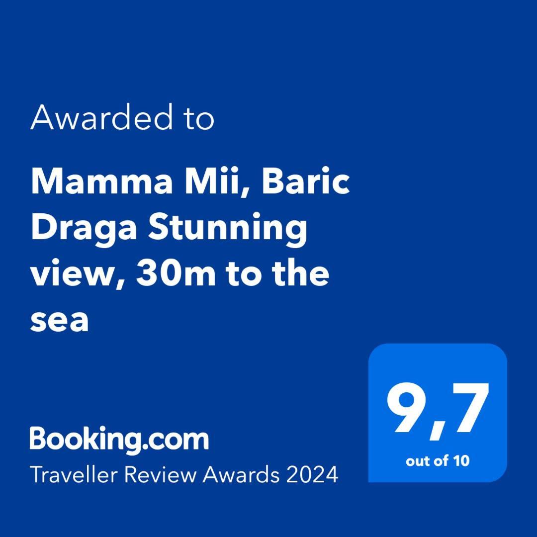 Mamma Mii, Baric Draga Stunning View, 30M To The Sea Apartment ภายนอก รูปภาพ