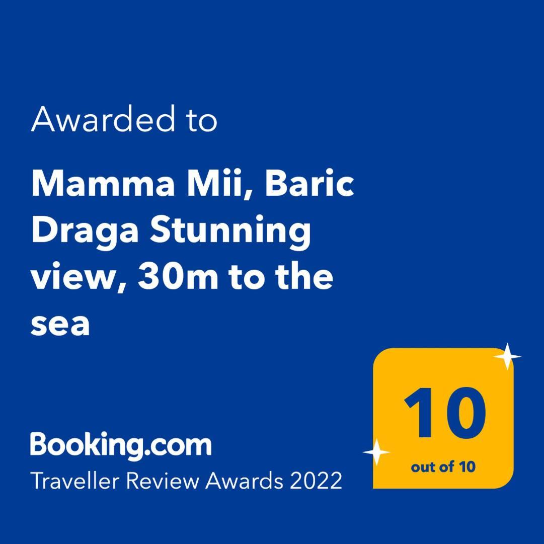 Mamma Mii, Baric Draga Stunning View, 30M To The Sea Apartment ภายนอก รูปภาพ